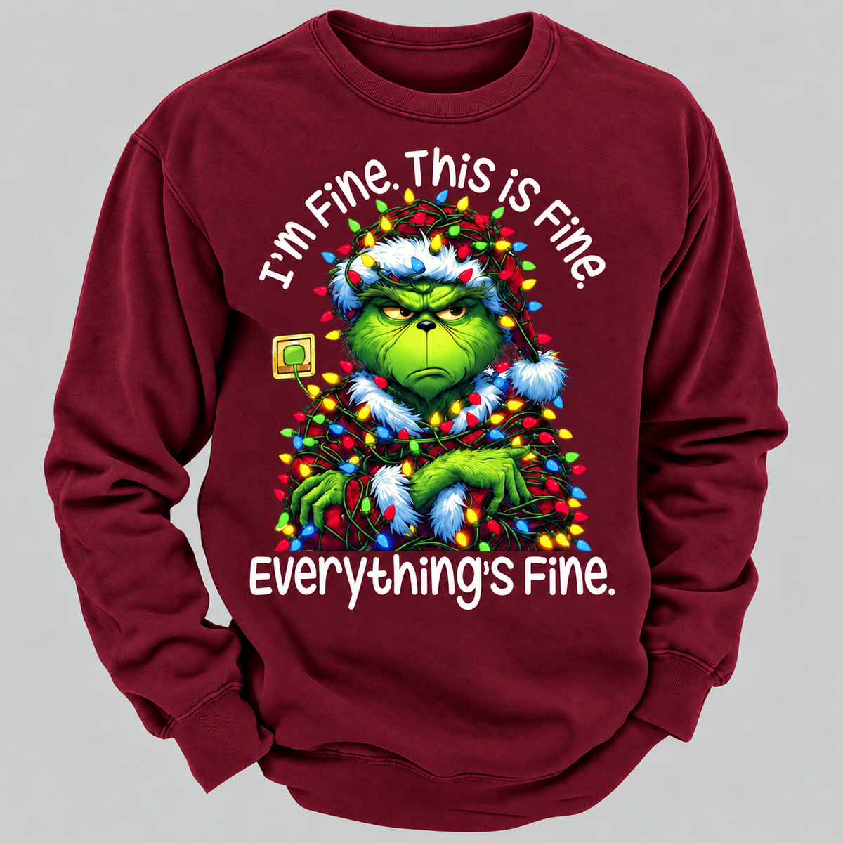 I'm Fine. This Is Fine. Everything's Fine Sweatshirt