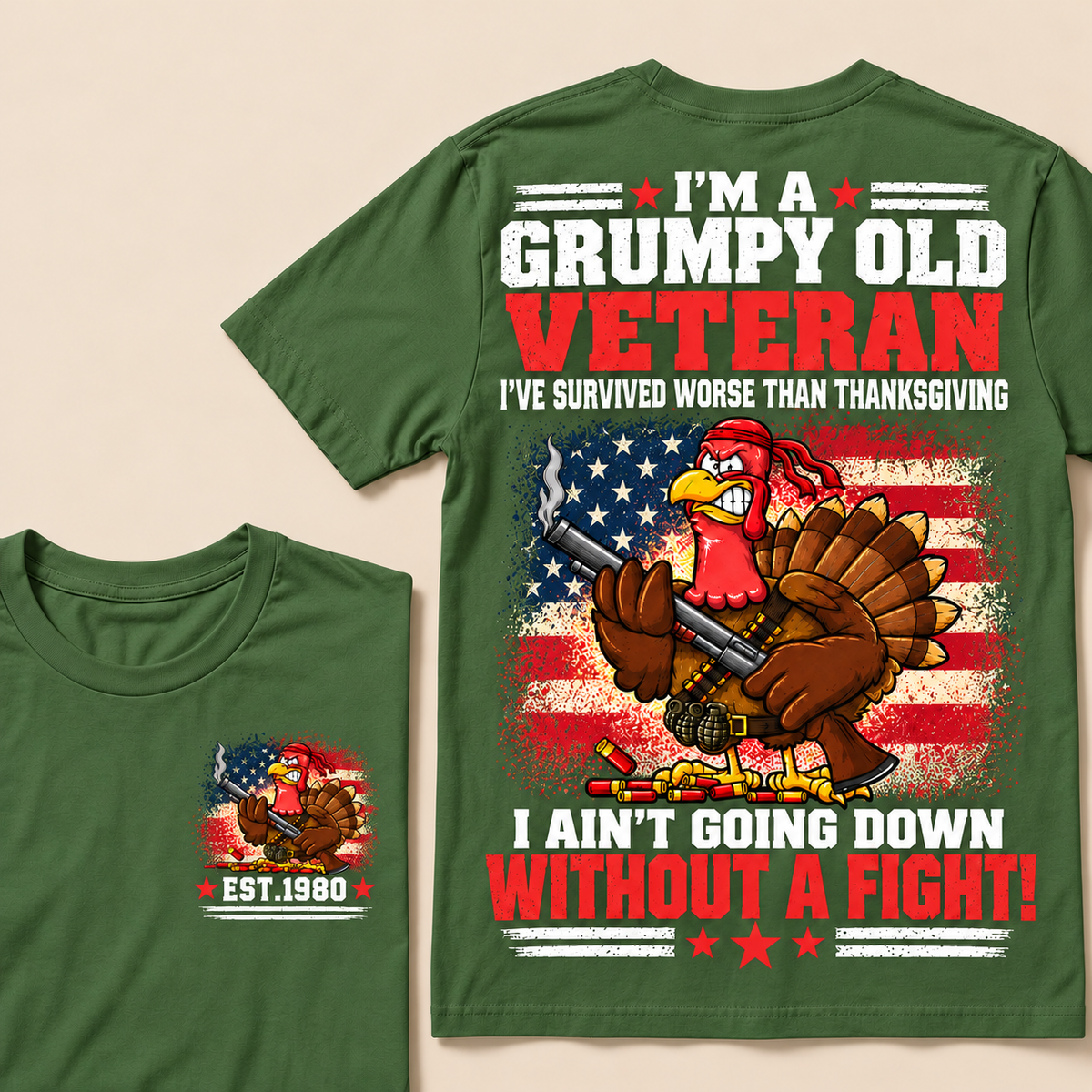 I'm A Grumpy Old Veteran I've Survived Worse Than Thanksgiving I Ain't Going Down Without A Fight! Custom Year T-shirt