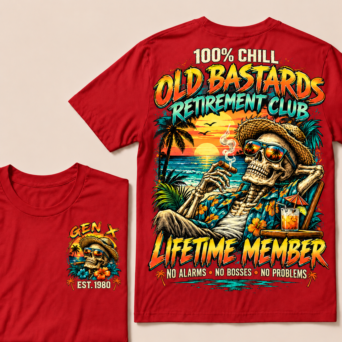 100% Chill Old Bastards Retirement Club Lifetime Member No Alarms • No Bosses • No Problems Custom Year T-shirt