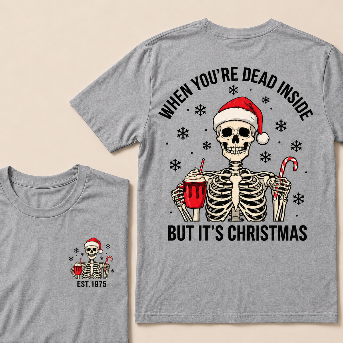 When You're Dead Inside But It's Christmas Custom Year T-shirt