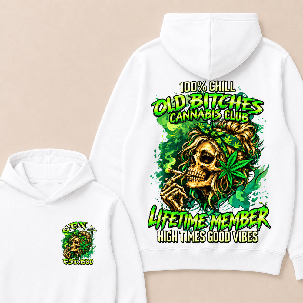 100% Chill Old Bitches Cannabis Club Lifetime Member High Times Good Vibes Custom EST.Year