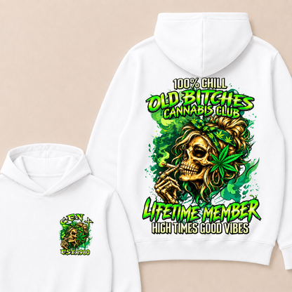 100% Chill Old Bitches Cannabis Club Lifetime Member High Times Good Vibes Custom EST.Year