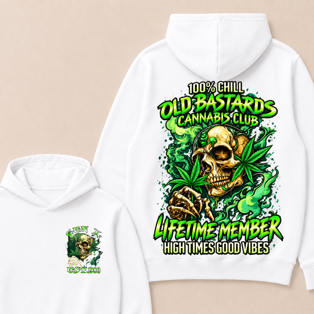 100% Chill Old Bastards Cannabis Club Lifetime Member High Times Good Vibes Custom Year Hoodie