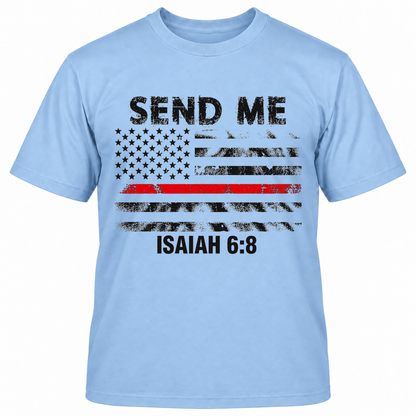 SEND ME ISAIAH 6:8 T-Shirts