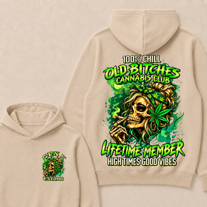 100% Chill Old Bitches Cannabis Club Lifetime Member High Times Good Vibes Custom EST.Year