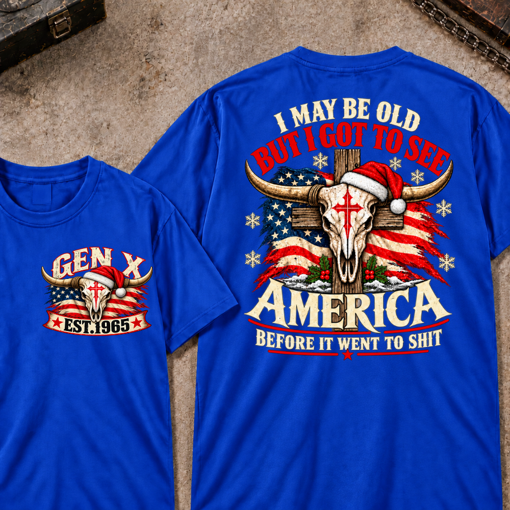 I May Be Old But I Got To See America Before It Went To Shit EST.Year Christmas Bull Skull T-Shirt