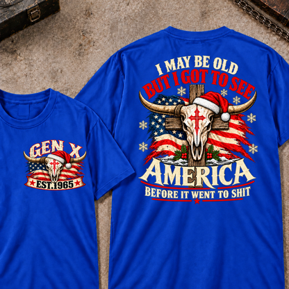 I May Be Old But I Got To See America Before It Went To Shit EST.Year Christmas Bull Skull T-Shirt