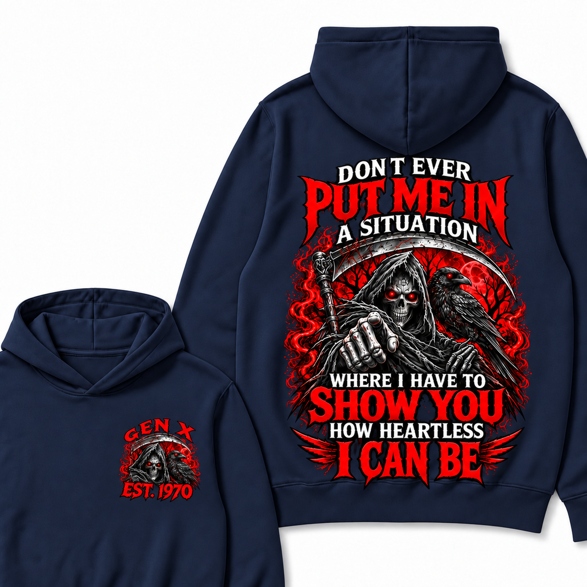 Don't Ever Put Me In A Situation Where I Have To Show You How Heartless I Can Be Custom Your Year Hoodie