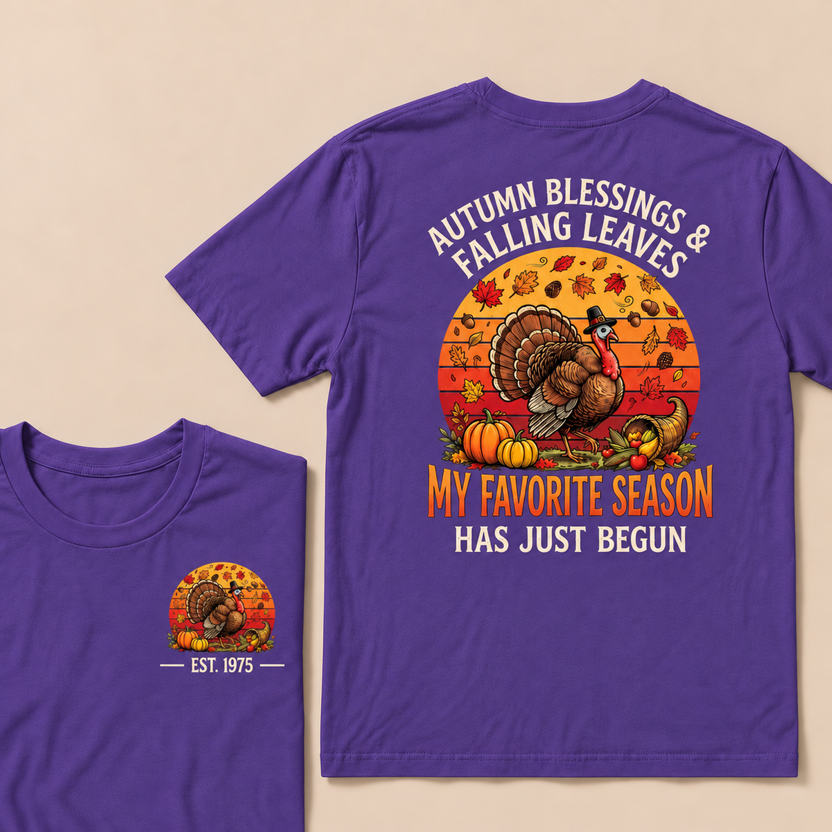 Autumn Blessings & Falling Leaves My Favorite Season Has Just Begun Custom Year T-shirt
