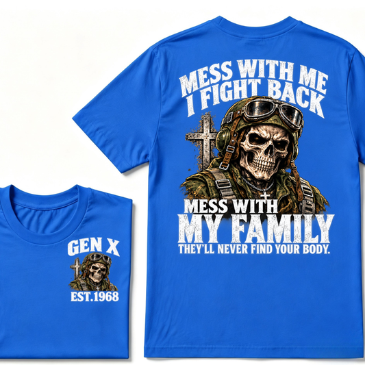 Gen X EST.Year Veteran Skull Mess With Me I Fight Back Mess With My Family Graphic T-Shirt