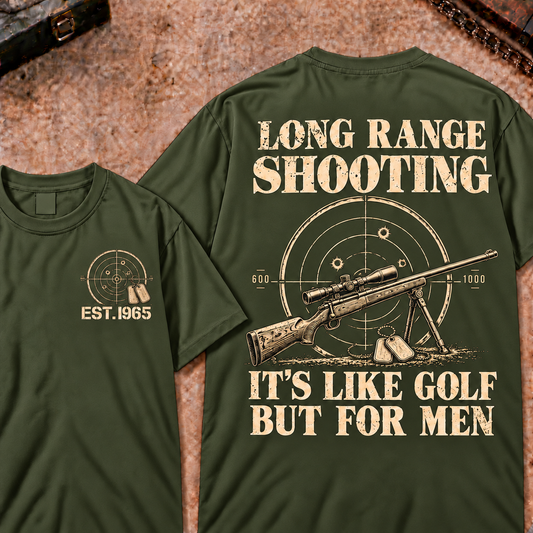 Long Range Shooting It's Like Golf But For Men Shooting Funny Word Custom year T-shirts