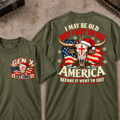 I May Be Old But I Got To See America Before It Went To Shit EST.Year Christmas Bull Skull T-Shirt