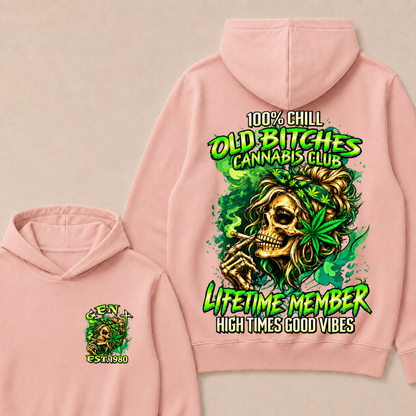 100% Chill Old Bitches Cannabis Club Lifetime Member High Times Good Vibes Custom EST.Year