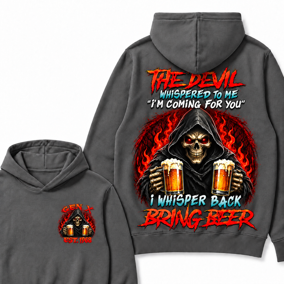 The Devil Whispered To Me "I'm Coming For You" I Whisper Back Bring Beer Custom Your Year Hoodie