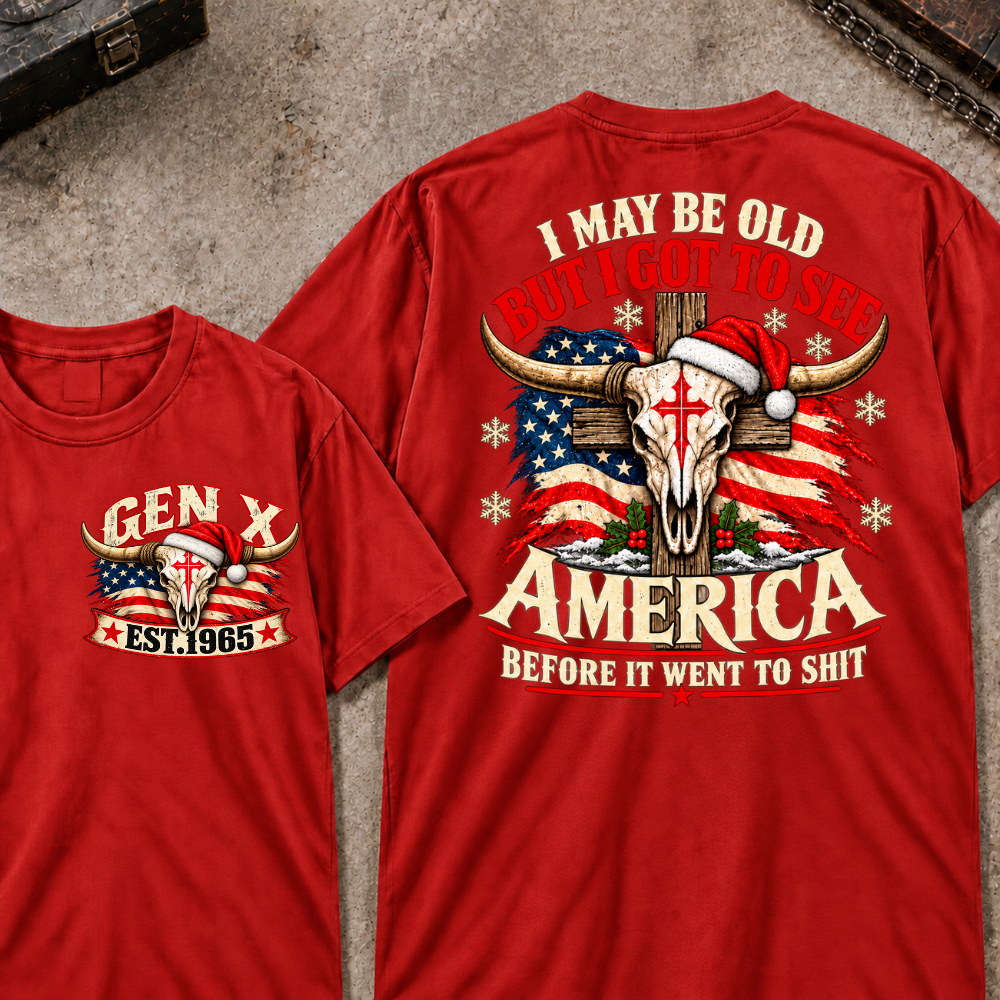 I May Be Old But I Got To See America Before It Went To Shit EST.Year Christmas Bull Skull T-Shirt