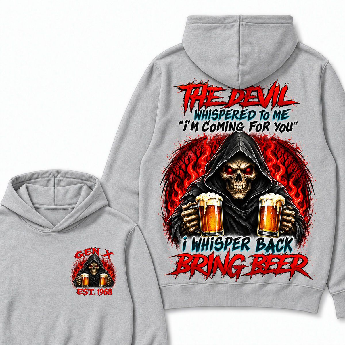 The Devil Whispered To Me "I'm Coming For You" I Whisper Back Bring Beer Custom Your Year Hoodie