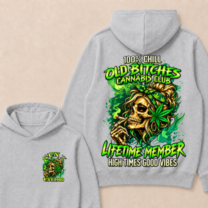 100% Chill Old Bitches Cannabis Club Lifetime Member High Times Good Vibes Custom EST.Year