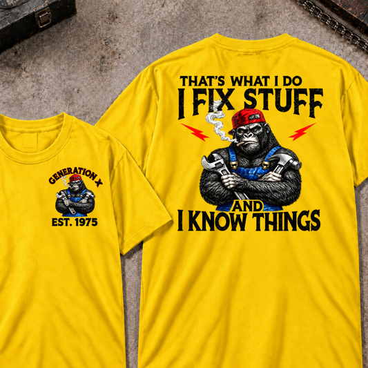 Custom EST.Year That¡¯s What I Do I Fix Stuff And I Know Things Tee