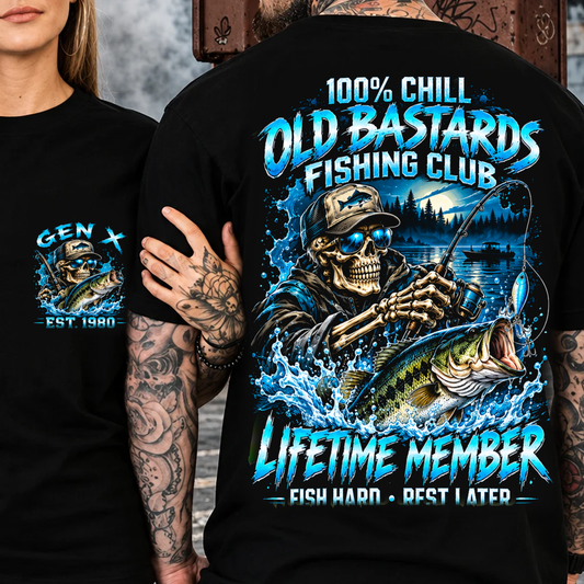 100% Chill Old Bastards Fishing Club Lifetime Member Fish Hard • Rest Later Custom Year T-shirt
