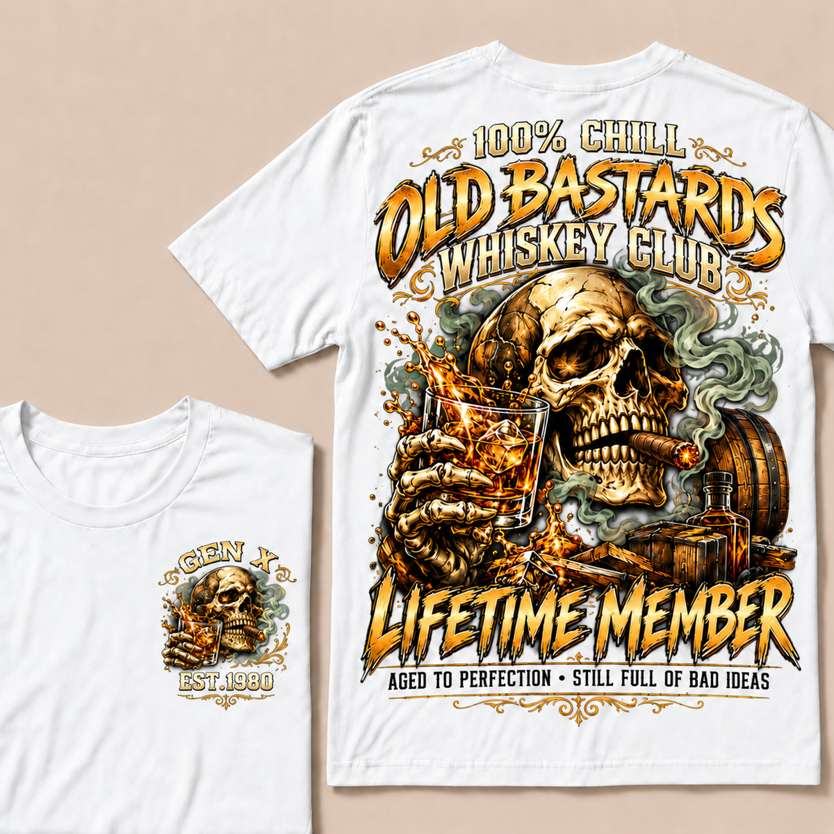 100% Chill Old Bastards Whiskey Club Lifetime Member Aged To Perfection • Still Full Of Bad Ideas Custom Year T-shirt