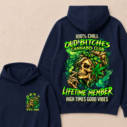 100% Chill Old Bitches Cannabis Club Lifetime Member High Times Good Vibes Custom EST.Year