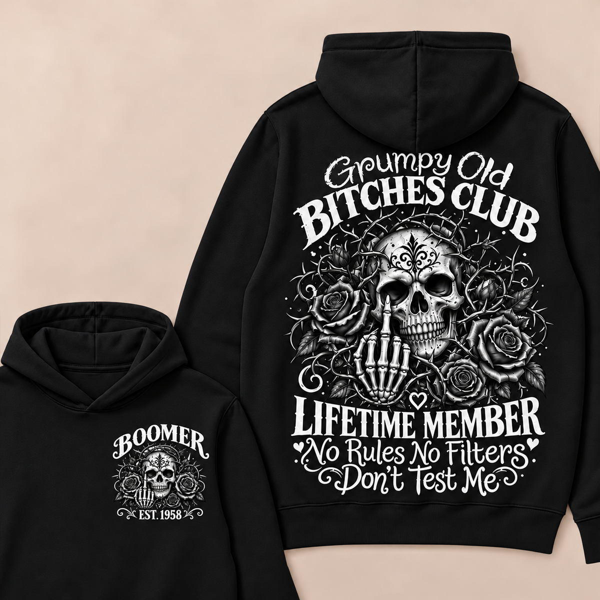 Grumpy Old Bitches Club Lifetime Member No Rules No Filters Don't Test Me Custom Your Year Hoodie