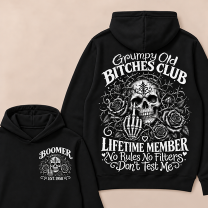 Grumpy Old Bitches Club Lifetime Member No Rules No Filters Don't Test Me Custom Your Year Hoodie