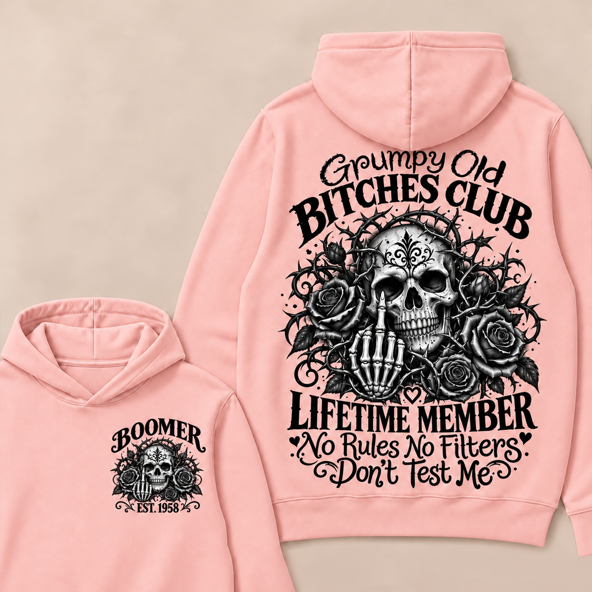Grumpy Old Bitches Club Lifetime Member No Rules No Filters Don't Test Me Custom Your Year Hoodie