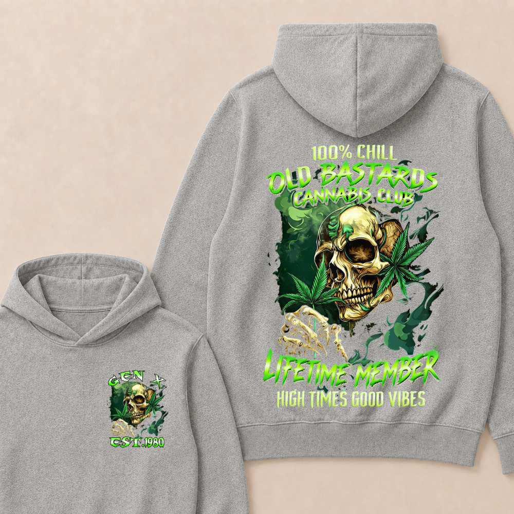 100% Chill Old Bastards Cannabis Club Lifetime Member High Times Good Vibes Custom Year Hoodie