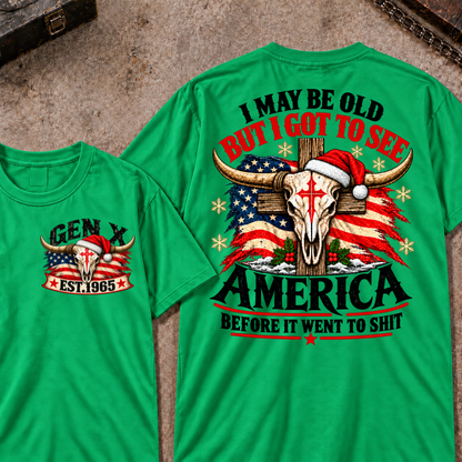 I May Be Old But I Got To See America Before It Went To Shit EST.Year Christmas Bull Skull T-Shirt