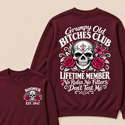 Grumpy Old Bitches Club Lifetime Member No Rules No Filters Don't Test Me Custom Your Year Sweatshirt