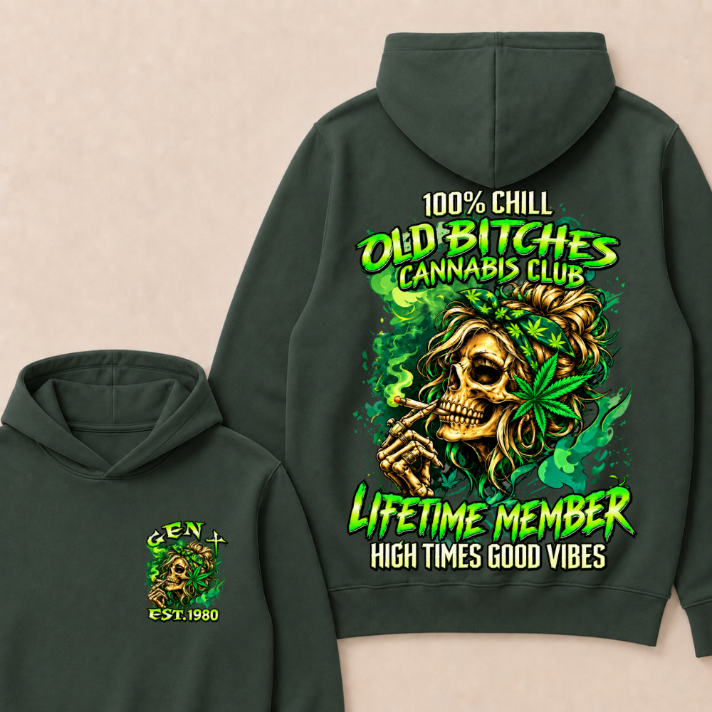100% Chill Old Bitches Cannabis Club Lifetime Member High Times Good Vibes Custom EST.Year