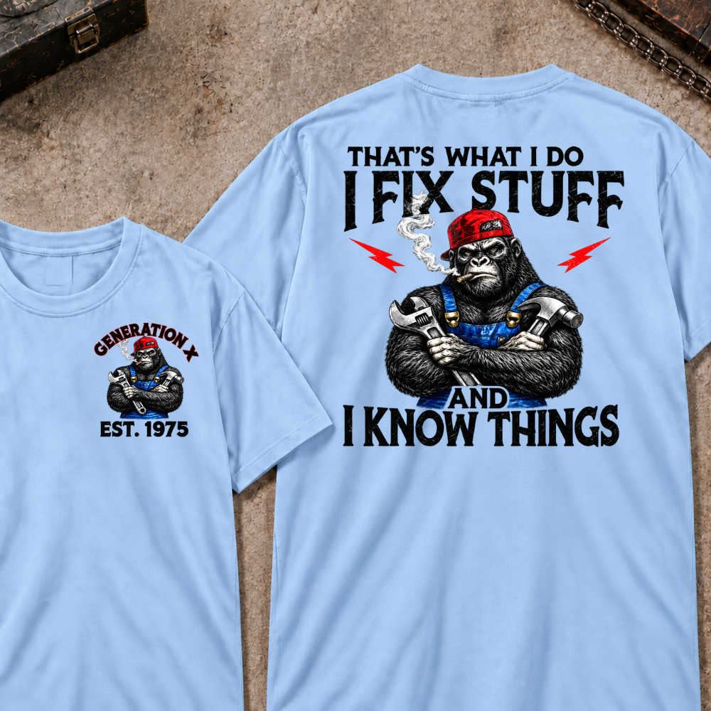 Custom EST.Year That¡¯s What I Do I Fix Stuff And I Know Things Tee