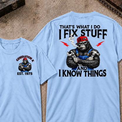 Custom EST.Year That¡¯s What I Do I Fix Stuff And I Know Things Tee