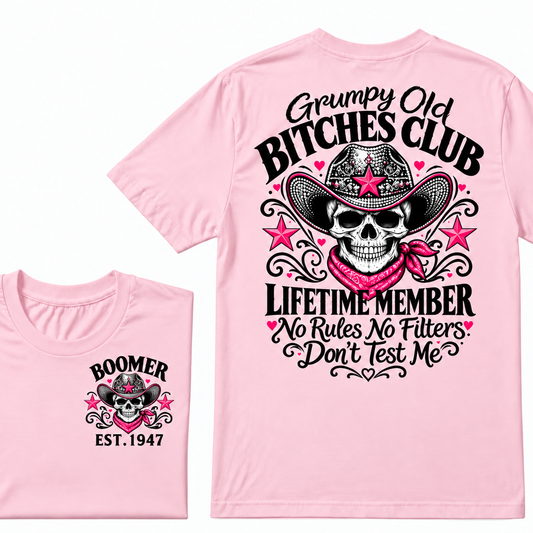 Grumpy Old Bitches Club Lifetime Member No Rules No Filters Don't Test Me Custom Year T-shirt