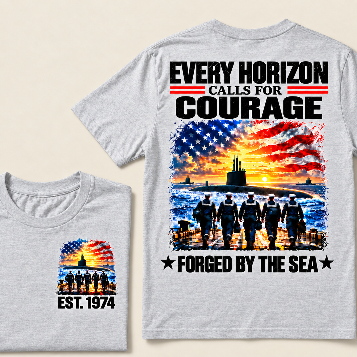 EVERY HORIZON CALLS FOR COURAGE FORGED BY THE SEA Custom Year T-shirt