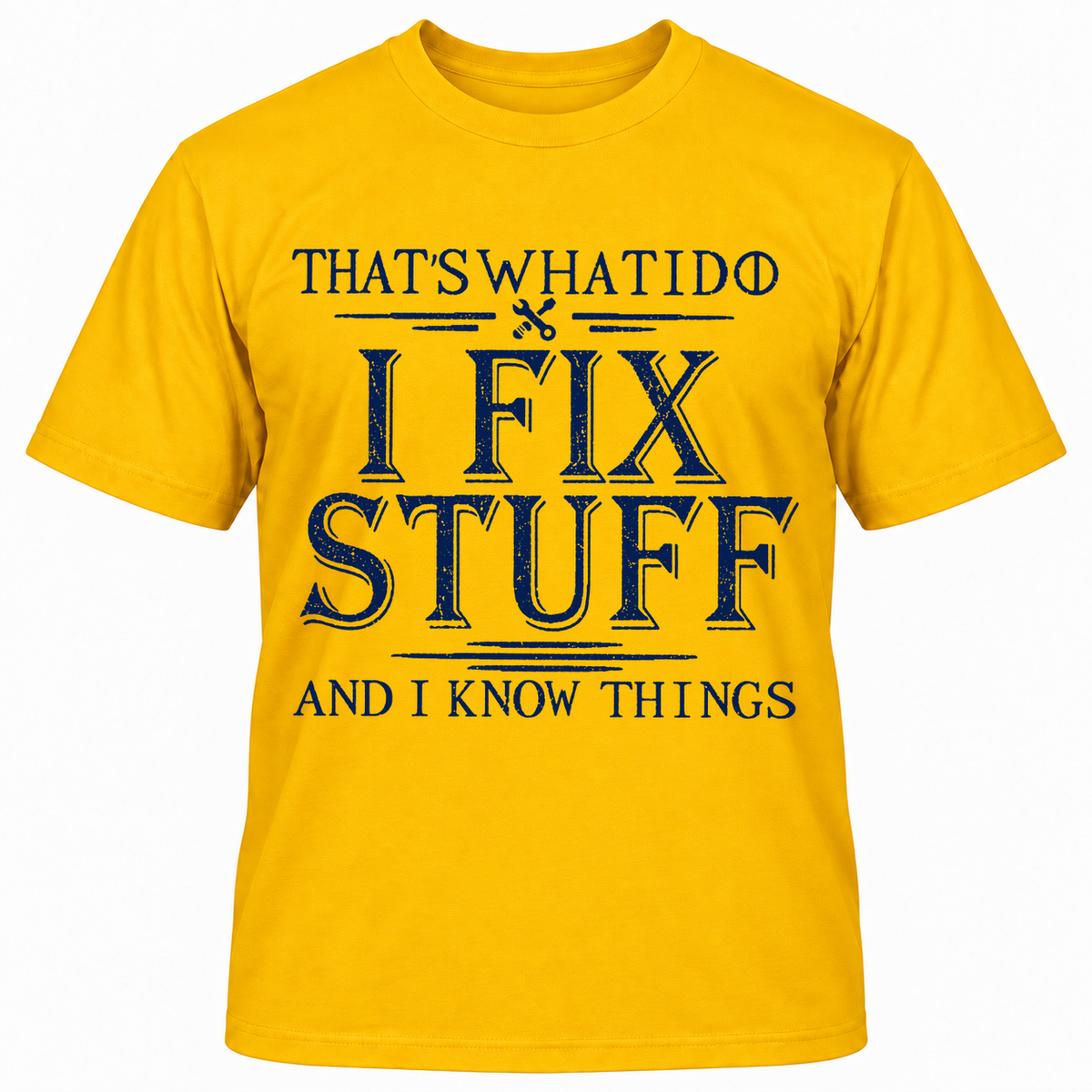 That's What I Do I Fish And I Know Things T-shirt