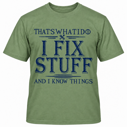 That's What I Do I Fish And I Know Things T-shirt