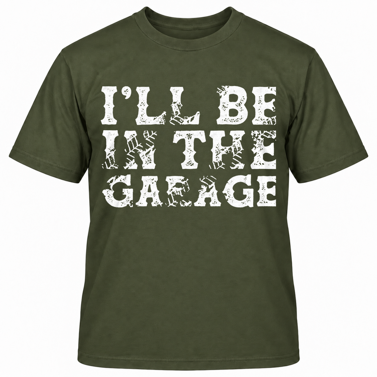 I'll Be In The Garage T-shirt