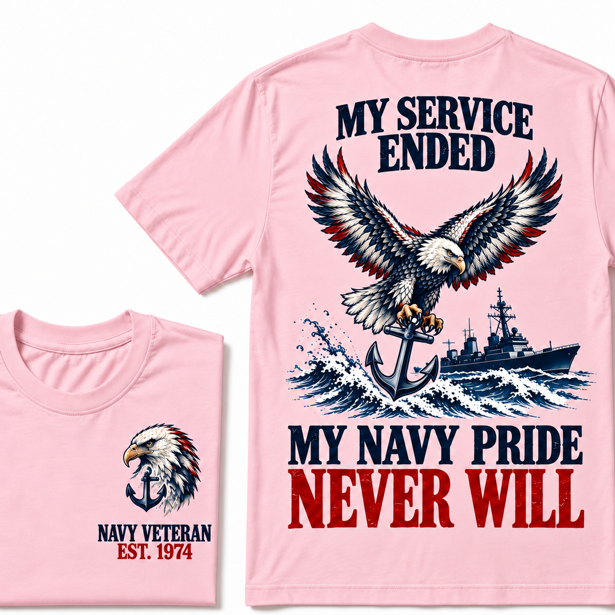 My Service Ended My Navy Pride Never Will Custom Your Birth Year T-shirt Custom Year T-shirt