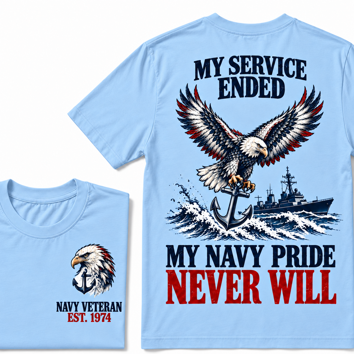 My Service Ended My Navy Pride Never Will Custom Your Birth Year T-shirt Custom Year T-shirt
