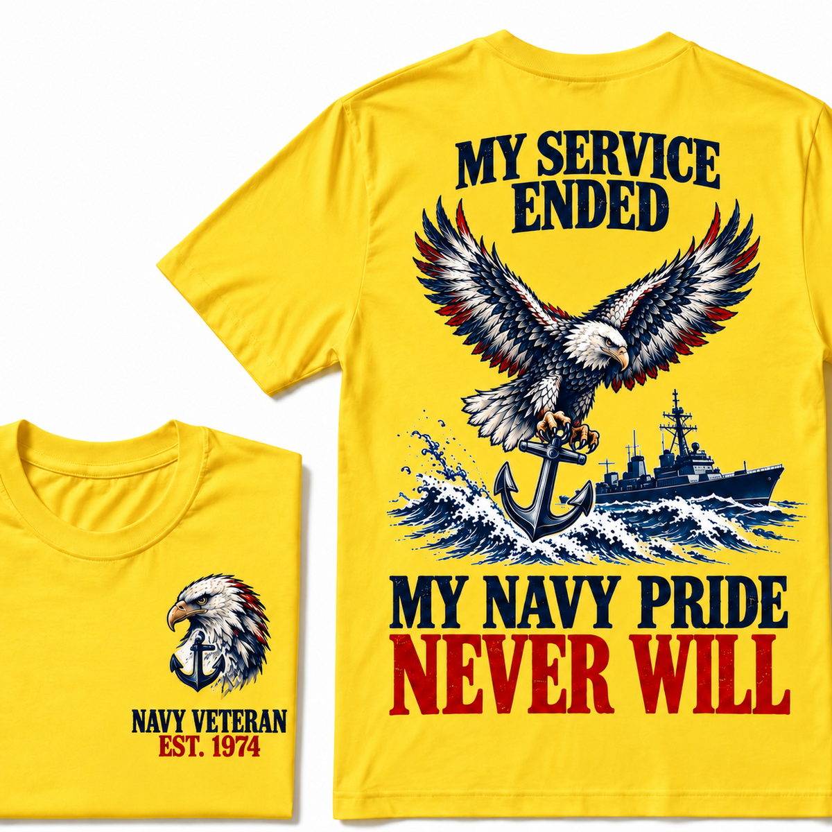 My Service Ended My Navy Pride Never Will Custom Your Birth Year T-shirt Custom Year T-shirt