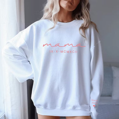 Custom Mama Roman Date Mom Birthday Date Sweatshirt, Custom Mother's Day Sweatshirt, with Children's Names on the Sleeve