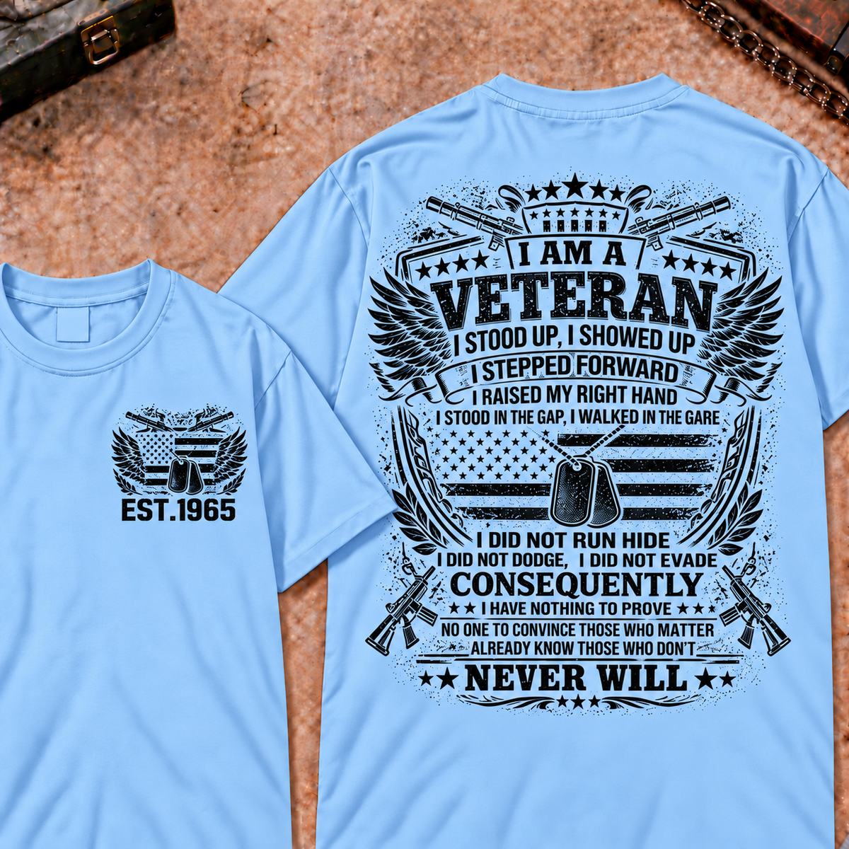 I Am A Veteran I Stood Up Custom Your Year Tops