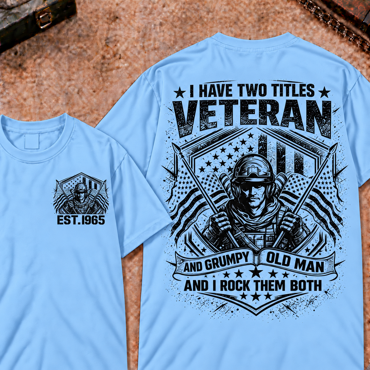 I Have Two Titles Veteran And Grumpy Old Man Custom Year T-shirts