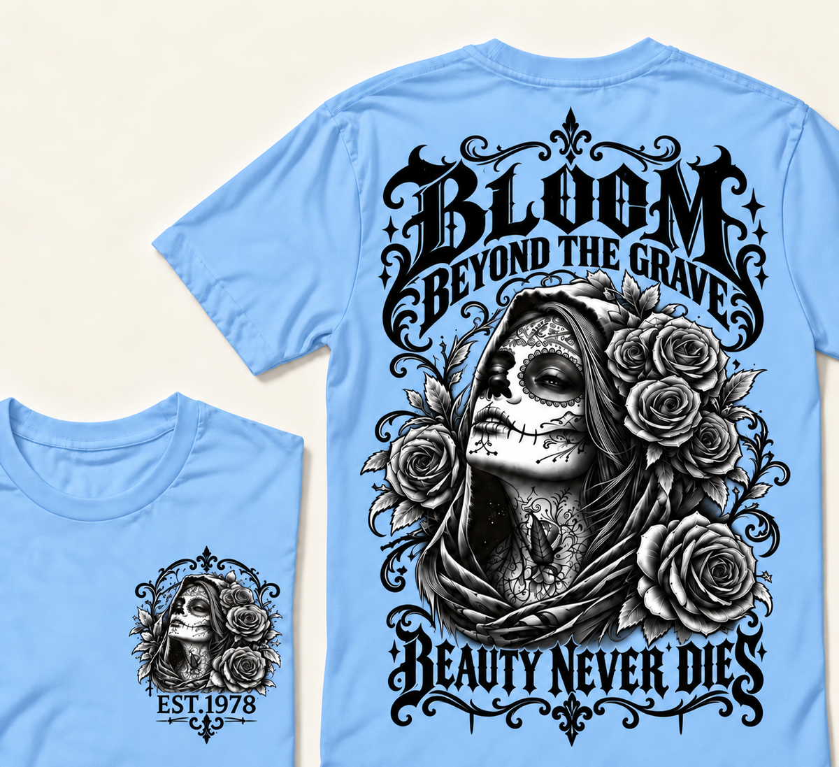 Bloom Beyond The Grave Beauty Never  Dies T-Shirt