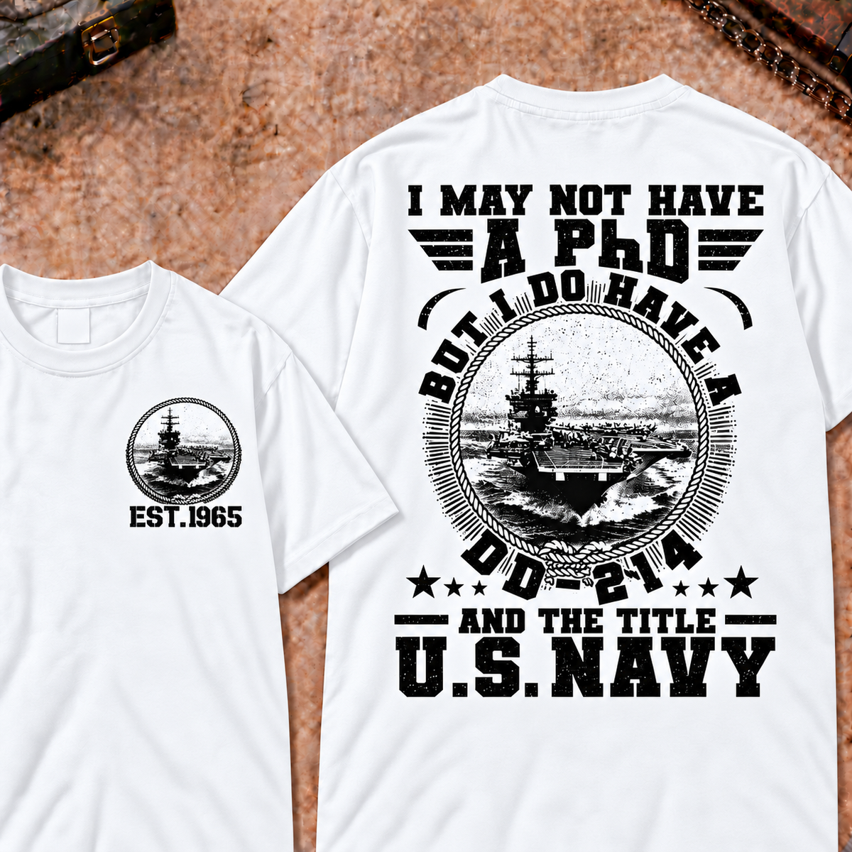 Men's US Navy Veteran Graphic T-Shirt - I Have a DD-214 Not a PhD Short Sleeve Military Custom Your Year Tee