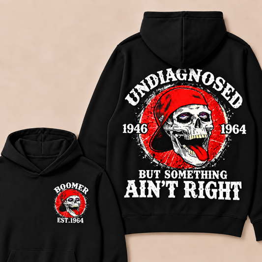 Undiagnosed But Something Ain't Right Est. Year Hoodie