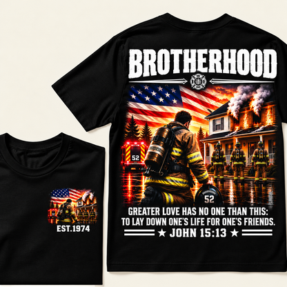 Brotherhood, Greater Love Has No One Than This: To Lay Down One's Life For One's Friends, John 15:13 Custom EST.Year T-Shirt