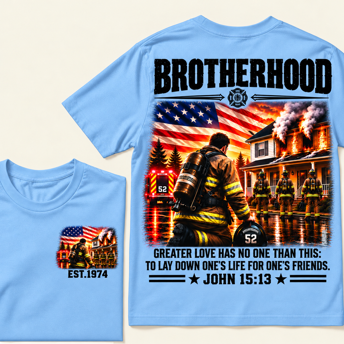 Brotherhood, Greater Love Has No One Than This: To Lay Down One's Life For One's Friends, John 15:13 Custom EST.Year T-Shirt